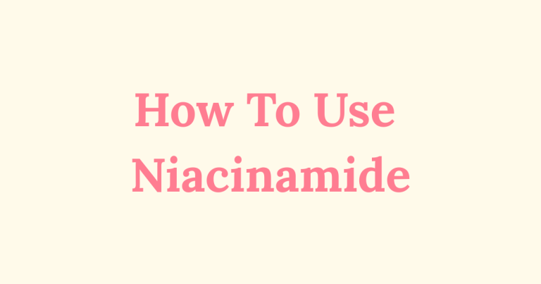 Guide on using niacinamide