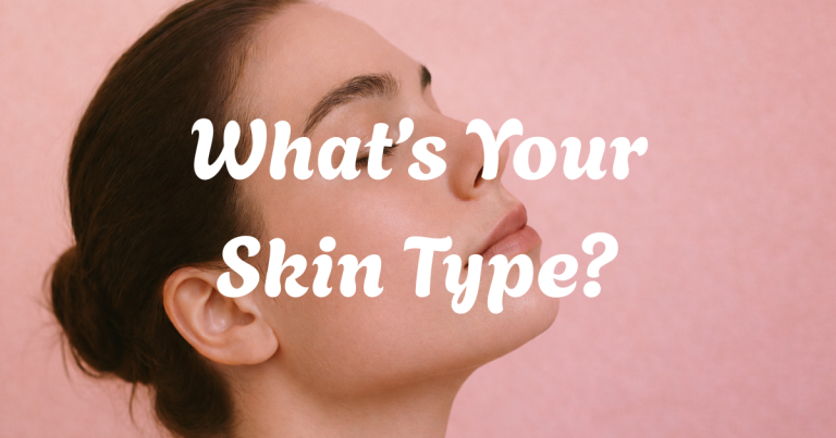 Close-up profile of a woman with eyes closed in soft light, with the headline ‘What’s Your Skin Type?