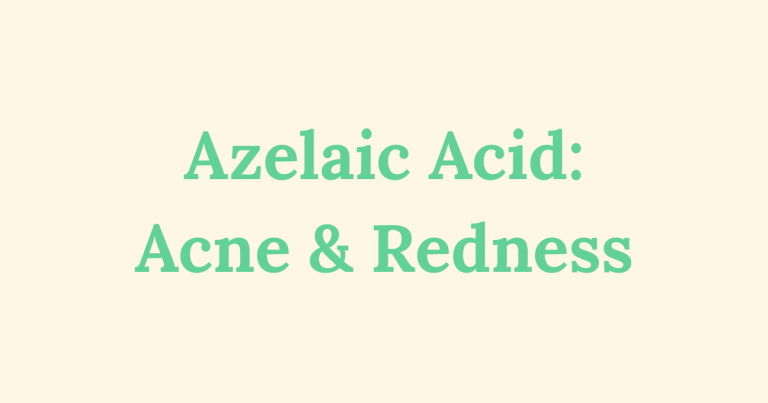Graphic image with text "Azelaic Acid: Acne & Redness"