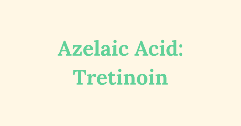 Graphic image with text “Azelaic Acid: Tretinoin”
