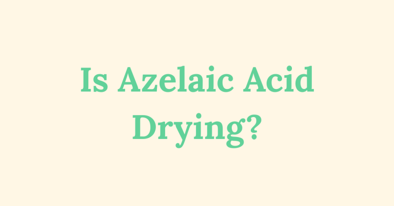 Graphic image with text “Is Azelaic Acid Drying?”