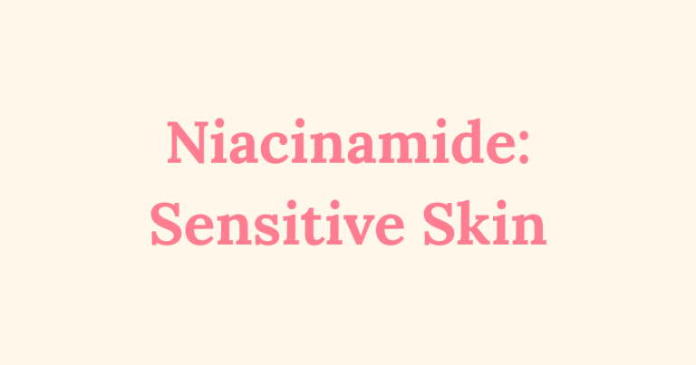 Graphic with the text “Niacinamide: Sensitive Skin”