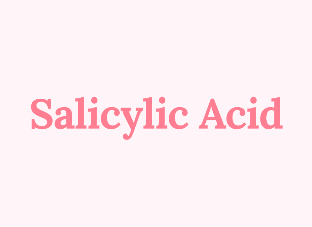 Salicylic Acid