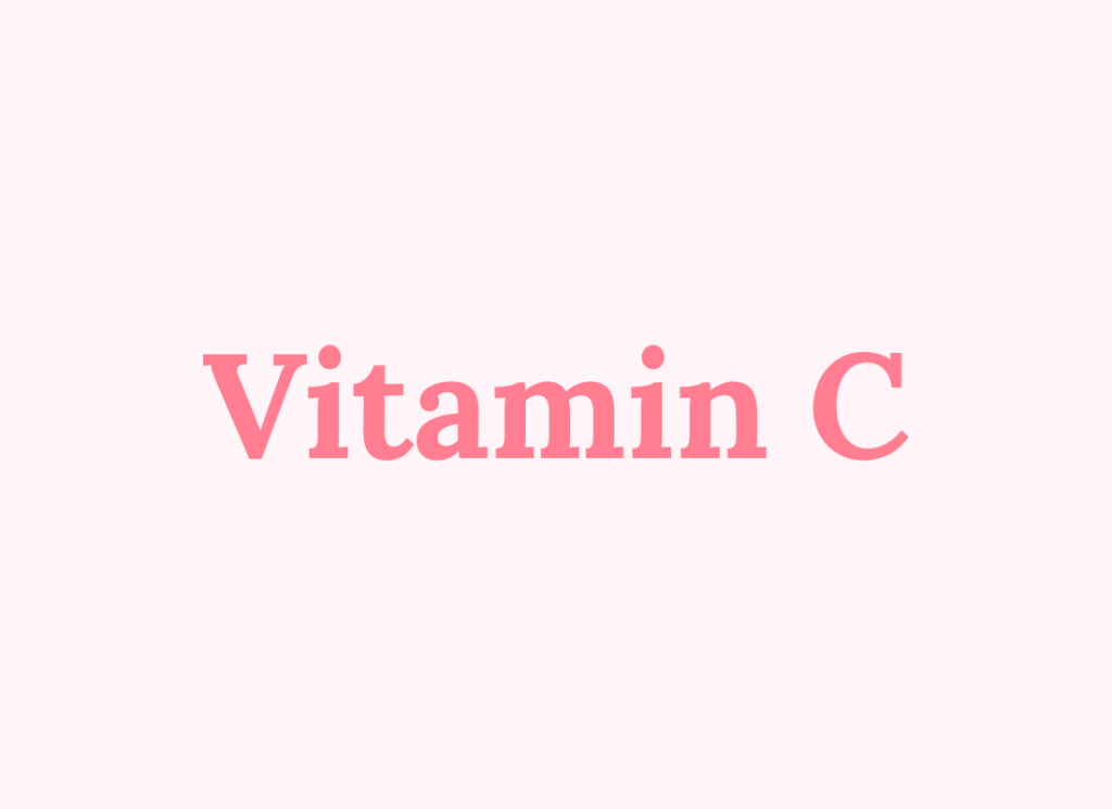 Vitamin C